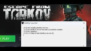 Исправлена ​​ошибка &laquo;Побег из Таркова&raquo;. Не удалось запустить службу BattlEye (0)