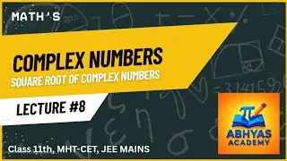 Square root of complex numbers|Lecture #8 #maths #hsc #jee #complexnumbers 