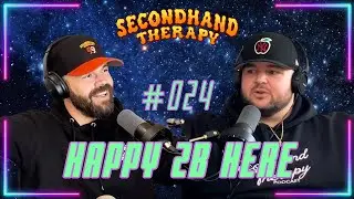 Episode 024: Happy 2B Here | Secondhand Therapy