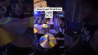 How to get fired from a gig Pt. 11 #drummer #drums #pranks #fail #crazy #band