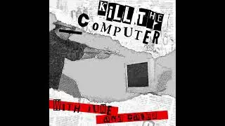 Triumph of the Swill Ft. Josh Boerman | Kill The Computer