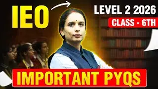 IEO - Level 2 | Important PYQs 2026🔥| Class 6th | International English Olympiad | Motion Olympiad