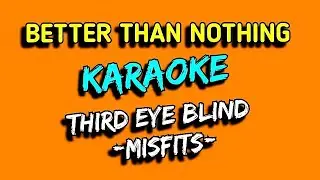 THIRD EYE BLIND (misfits karaoke)