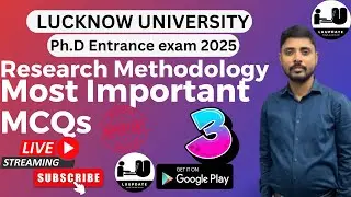 🎓 Lucknow University PhD Entrance Exam 2025 | Research Methodology Most Important MCQs | LU PhD 2025
