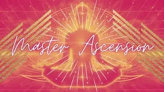 Master Ascension (Living 5D) from Archangel Michael