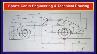 How To Draw A Sports Car In Technical And Engineering Drawing | Tangency Sports Car Drawing Tutorial