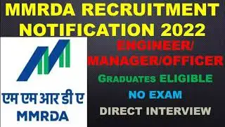 MMRDA RECRUITMENT 2022 for ENGINEER/MANAGER&OFFICERS/DIRECT SELECTION