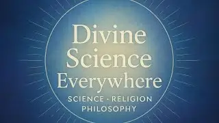 Divine Science Everywhere 11/7/2025