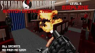 Shadow Warrior: Wanton Destruction &ndash; Level 6: Airplane (All Secrets / No Pain No Gain / EDuke32)