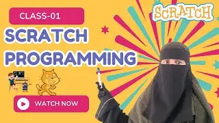 Scratch Programming Class 1 🧠 | Learn Coding with Fun for Kids | Block Coding in Hindi