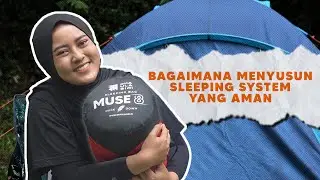 BAGAIMANA MENYUSUN SLEEPING SYSTEM YANG AMAN - DHAULAGIRI ( MUSE 5 & 8 )