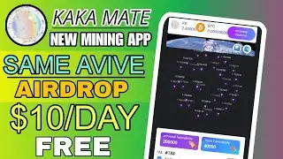 KAKA MATE FREE MINING APP EARN KK AND BITCOIN