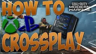 HOW TO PLAY CROSSPLAY on MODERN WARFARE