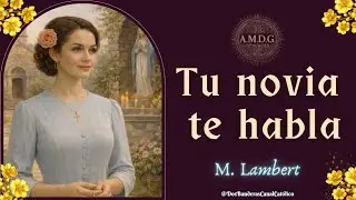 ¿Vocación al Matrimonio? Tu novia te habla