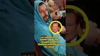 No wonder Adam Sandler deliberately hugged Timoth&eacute;e Chalamet before leaving the venue.#hollywood
