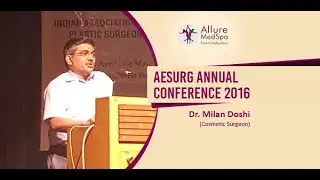 Dr.Milan Doshi at AESURG Annual Conference | Kolkata | AllureMedspa