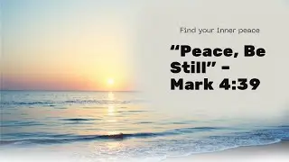 Peace, Be Still | Let Jesus Calm Your Storm &ndash; Mark 4:39 Reflection