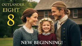 Outlander Season 8 Premiere Trailer Back at Fraser&rsquo;s Ridge After the Storm