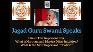 Part 9. Bhakti Fest Impersonalism. What is Harinam and Mantra Diksa Initiation?