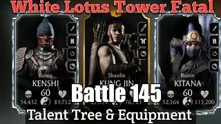Mk Mobile White Lotus Tower Fatal 145 Battle with Gold Team | Talent Tree & Equipment