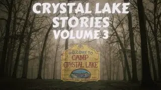 Camp Crystal Lake Horror Stories Volume 3
