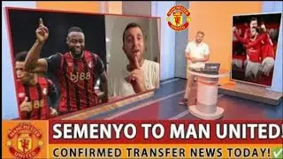 MANCHESTER UNITED SHOCKER: SEMENYO SIGNS FIVE-YEAR DEAL! SKY SPORTS NEWS CONFIRMS DONE DEAL!