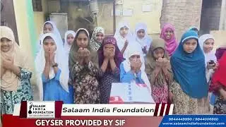 Geyser Provided by Salaam India Foundation | SIF Charitable | Fundraising |
