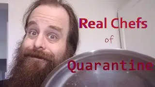 Real Chefs of Quarantine