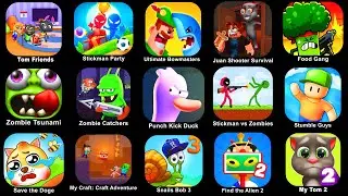 My Talking Tom Friends,Stickman Party,Ultimate Bowmasters,Juan Shooter,Food Gang,Zombie Tsunamis