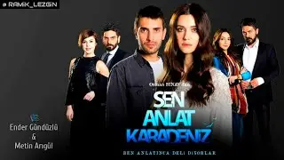Sen Anlat Karadeniz - Özlem / Hasret | Dizi Müziği