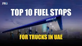 Top 10 Truck-Friendly Fuel Stations in the UAE 🚛⛽ (With Parking, Diesel & Repairs!) | OpenFR8