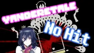 Yanderetale - No Hit Oka