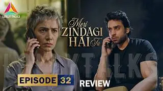 Kamyar Ye Faria Ki Sazish He | Meri Zindagi Hai Tu Episode 32 & 33 Review By Lolly Talks