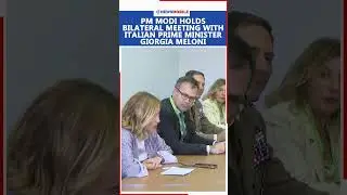 PM Modi Holds Bilateral Meeting With Italian Prime Minister Giorgia Meloni