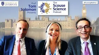 Scouse Science Podcast #21: Rt Hon Matt Hancock with Holly O&rsquo;Dea (nee Ellis) - FULL VIDEO