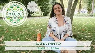 Vida Macro | Sara Pinto | Simply Sara