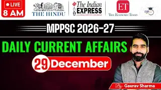 MPPSC Current Affairs 2025 | 29 December 2025 | MPPSC Today Current Affairs By Gaurav Sir | StudyIQ