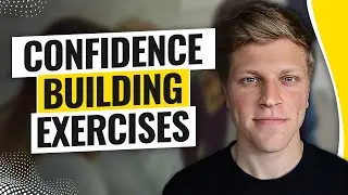 6 Confidence Building Exercises (2026)