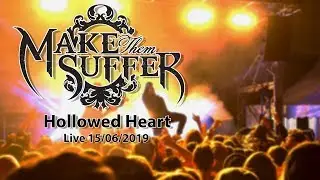 Make Them Suffer - Hollowed Heart | (live) 15/06/2019