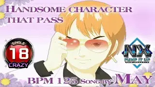 [PUMP IT UP NX] Handsome Character That Pass S18 | CRAZY (CZ) ✔