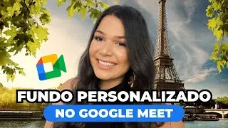 Como colocar FUNDO PERSONALIZADO no GOOGLE MEET | Aprenda como colocar tela de fundo no Google Meet