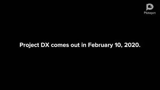 Project DX Teaser Trailer