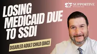 Losing Medicaid Due to SSDI:  The Solution: 