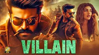 Ramcharan's VILLAIN Full Movie Hindi Dubbed 2025 | New Released Full Hindi Dubbed Action Movie 2025
