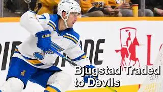 Blues Trade Bjugstad to Devils, Draisaitl and Pastrnak Are Flag Bearers, Injury Updates