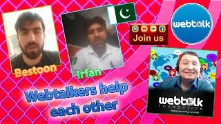 Webtalkers help each other.