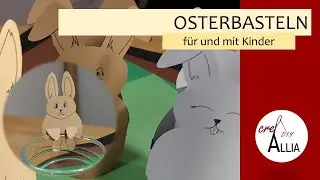 Osterbasteln f&uuml;r und mit Kindern