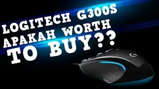 Logitech G300s UNBOXING + Review Indonesia! apakah worth to buy?