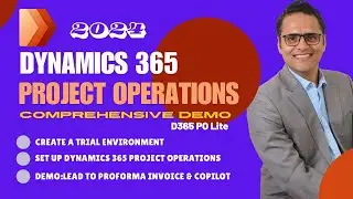 Dynamics 365 Project Operations Comprehensive Demo | Copilot | Setup Trial | Lead 2 Proforma Invoice