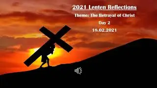 Lenten Reflections Day 2